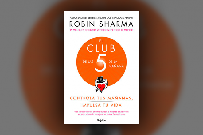 El Club de las 5 de la mañana, de Robin Sharma - Libros para